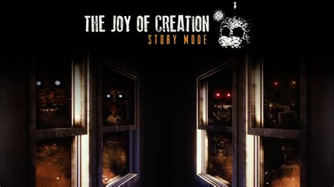 The Joy of Creation: Story Mode .